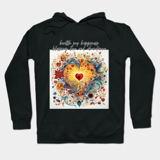 health joy happiness blessing love and abundance Hoodie